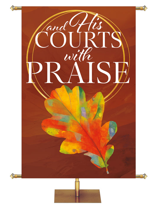 Artistry of Autumn And His Courts With Praise