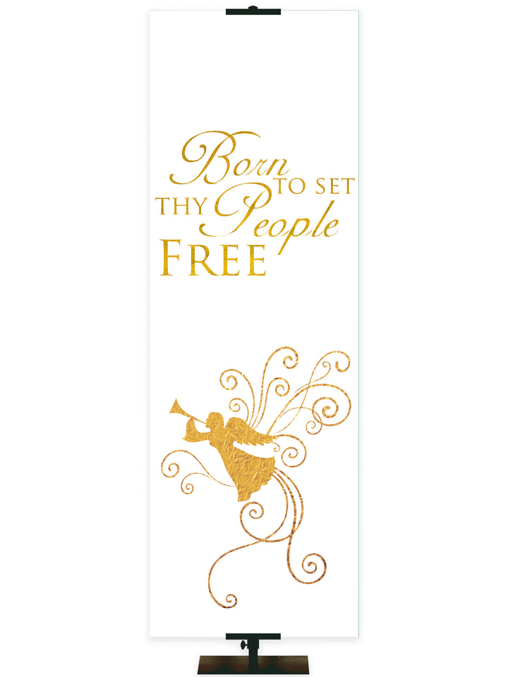 Advent Foil Born To Set Thy People Free - Advent Banners - PraiseBanners