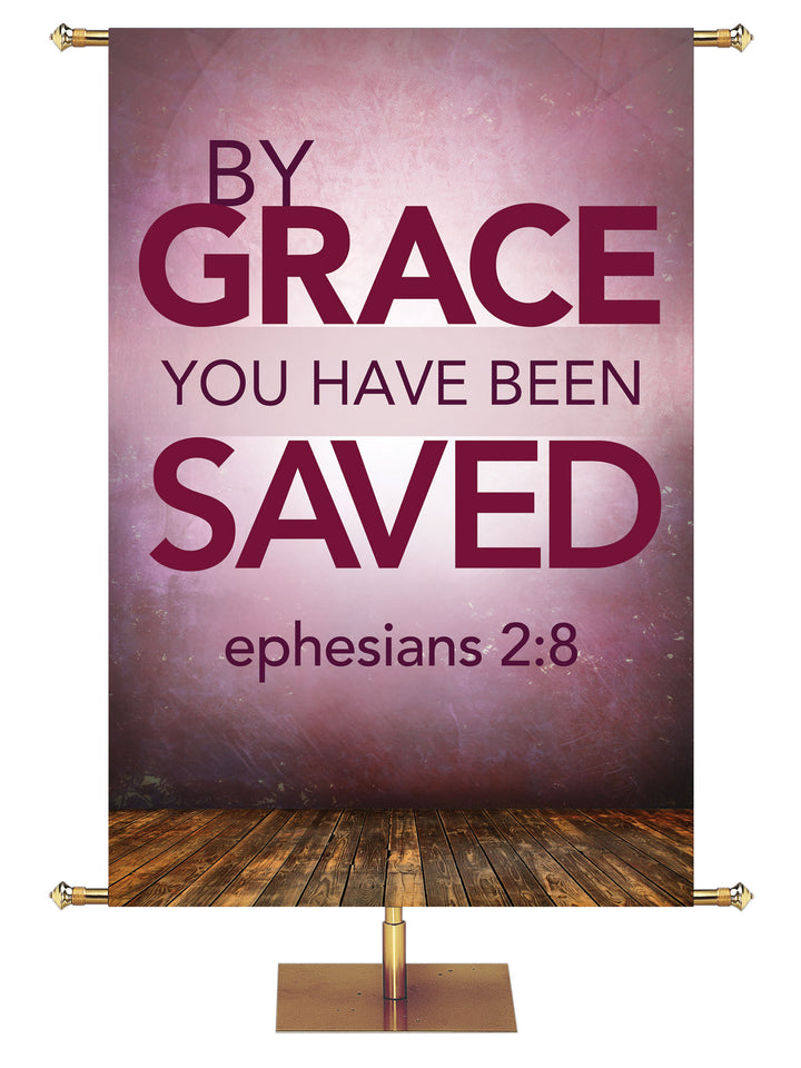 Contemporary Scriptures By Grace You Have Been Saved - Year Round Banners - PraiseBanners