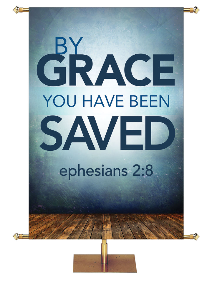 Contemporary Scriptures By Grace You Have Been Saved - Year Round Banners - PraiseBanners