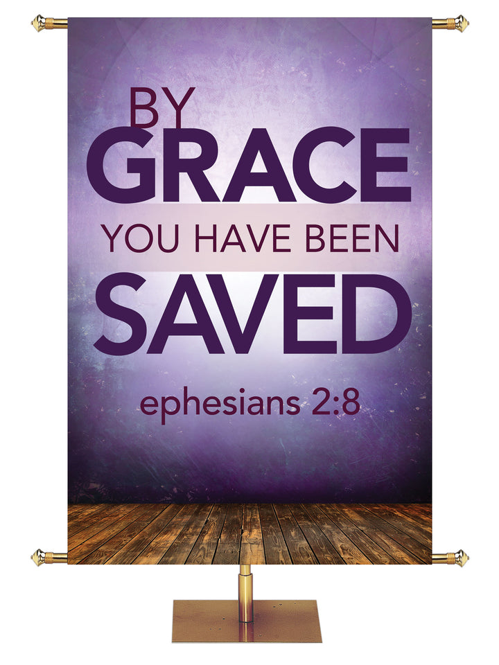 Contemporary Scriptures By Grace You Have Been Saved - Year Round Banners - PraiseBanners