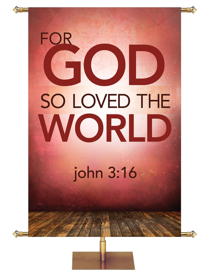 Contemporary Scriptures For God So Loved - Year Round Banners - PraiseBanners