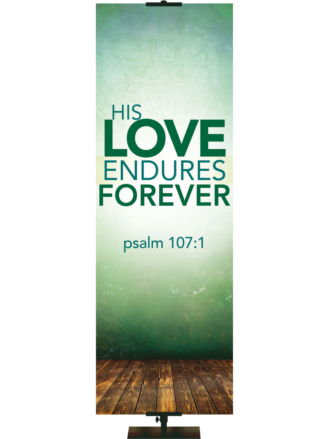 Contemporary Scriptures His Love Endures Forever - Year Round Banners - PraiseBanners