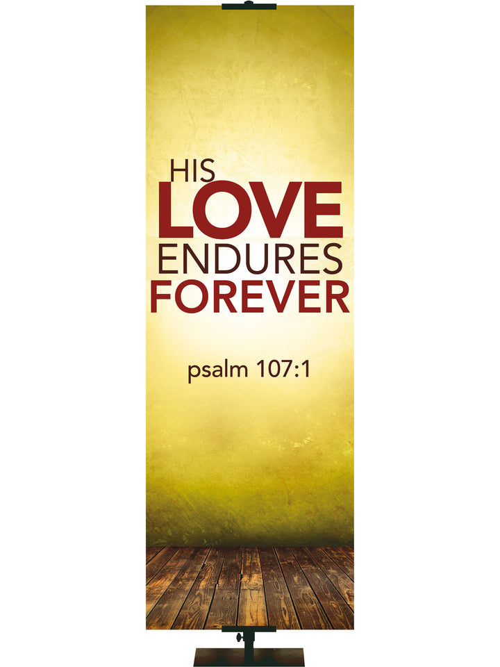 Contemporary Scriptures His Love Endures Forever - Year Round Banners - PraiseBanners