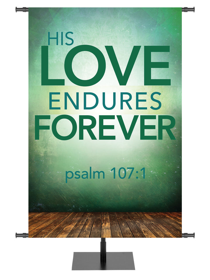 Contemporary Scriptures His Love Endures Forever - Year Round Banners - PraiseBanners