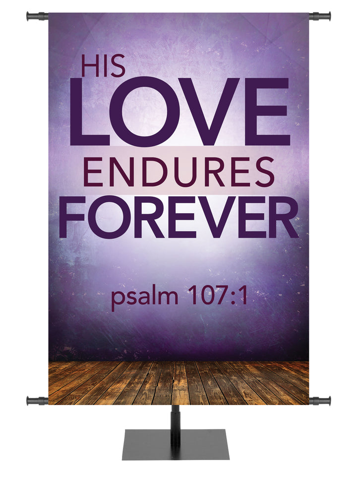 Contemporary Scriptures His Love Endures Forever - Year Round Banners - PraiseBanners