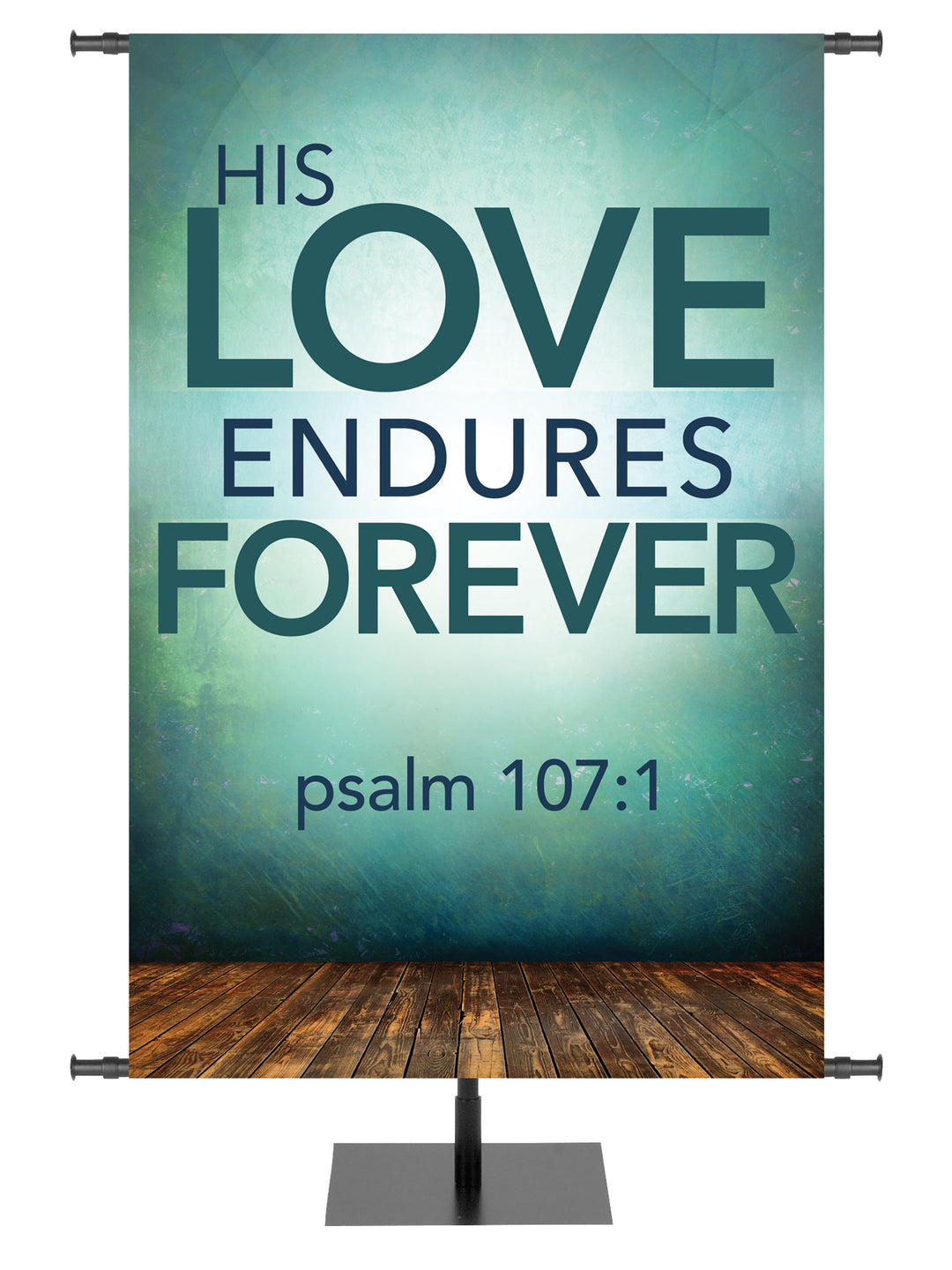 Contemporary Scriptures His Love Endures Forever - Year Round Banners - PraiseBanners