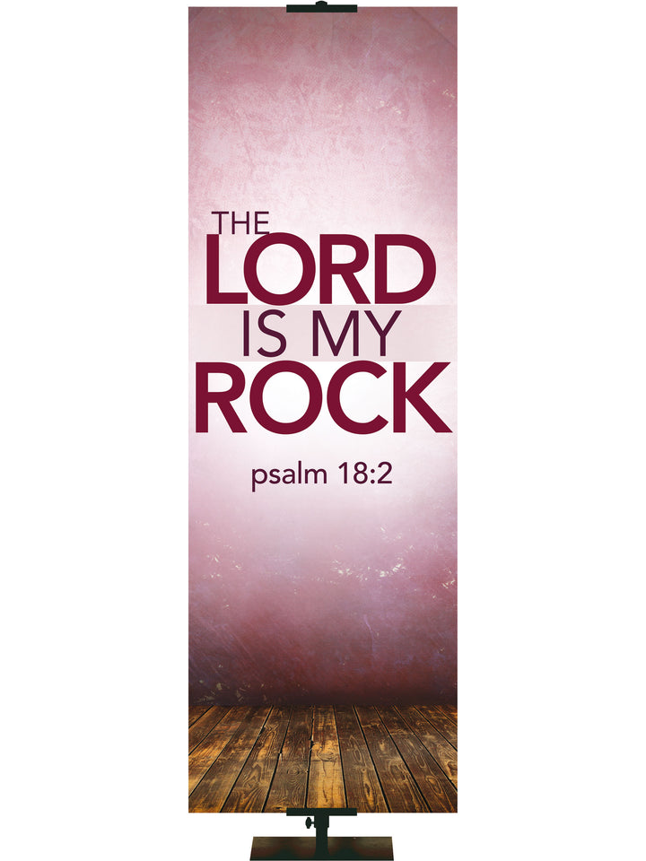 Contemporary Scriptures The Lord is My Rock - Year Round Banners - PraiseBanners