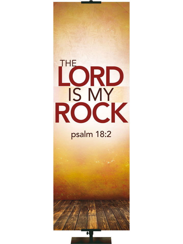 Contemporary Scriptures The Lord is My Rock - Year Round Banners - PraiseBanners