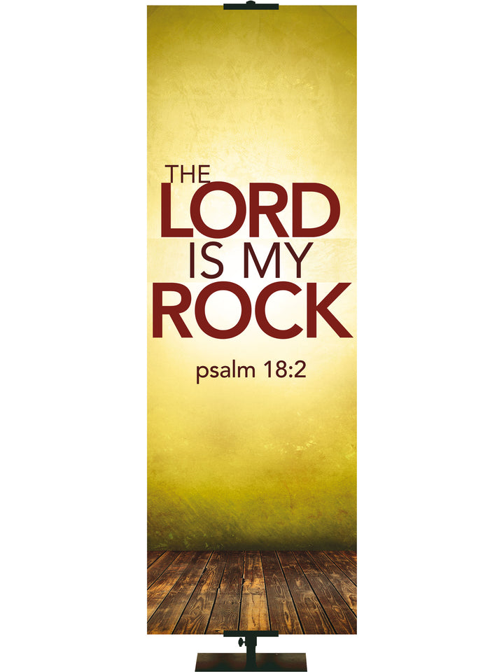 Contemporary Scriptures The Lord is My Rock - Year Round Banners - PraiseBanners