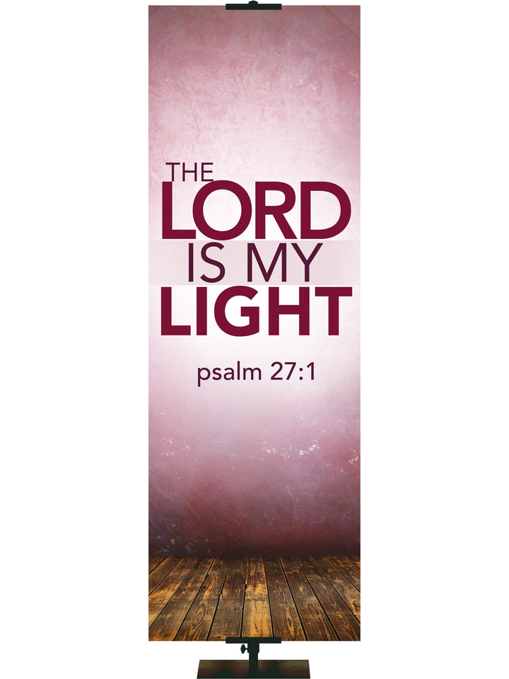 Contemporary Scriptures The Lord is My Light - Year Round Banners - PraiseBanners