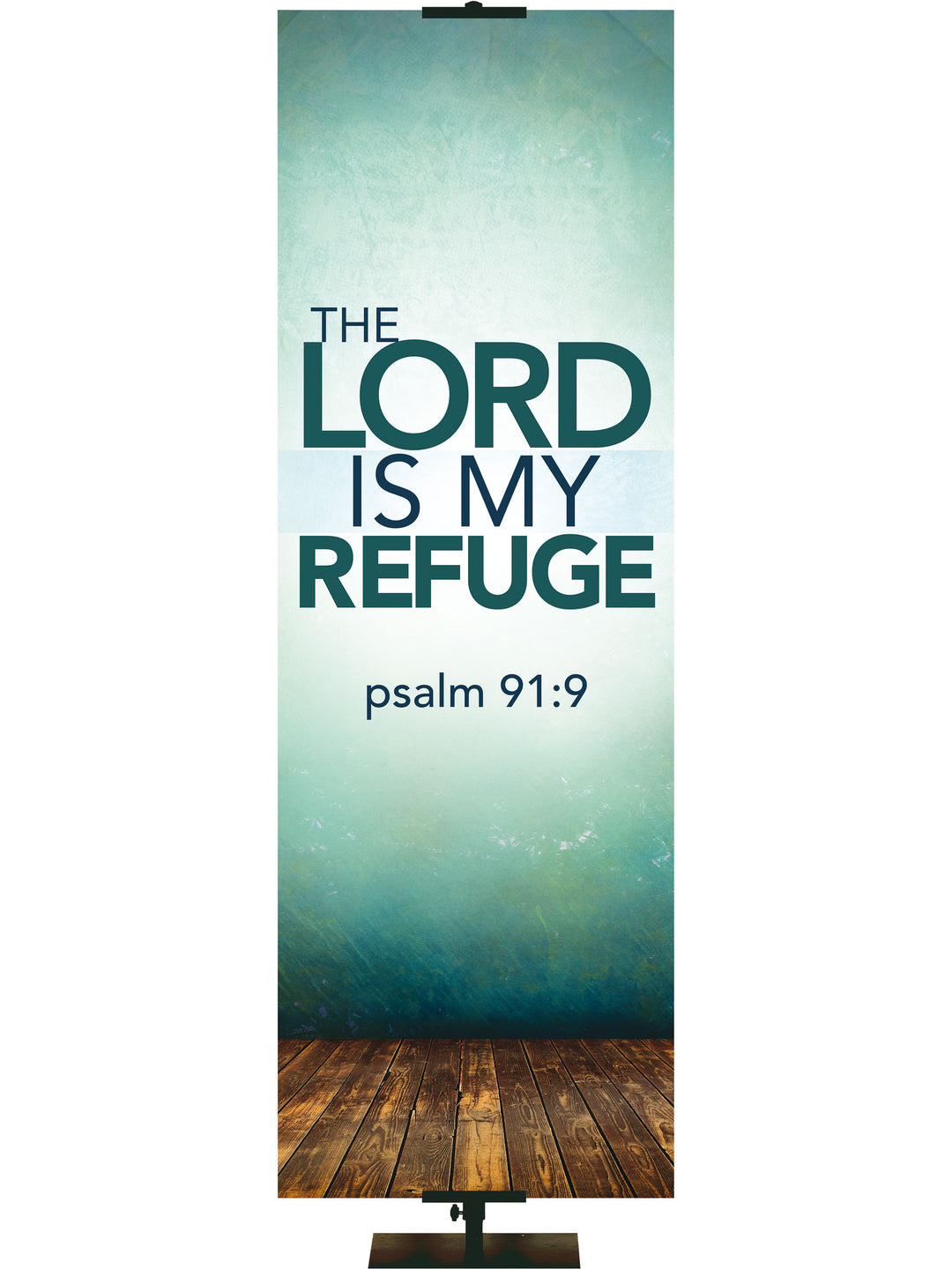 Contemporary Scriptures The Lord is My Refuge - Year Round Banners - PraiseBanners