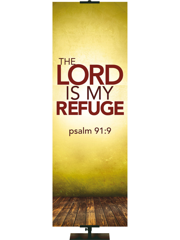 Contemporary Scriptures The Lord is My Refuge - Year Round Banners - PraiseBanners