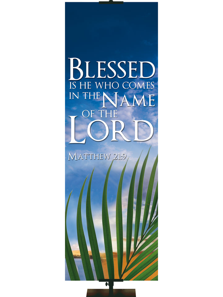 Contemporary Easter Name of the Lord Matthew 21:9 - Easter Banners - PraiseBanners