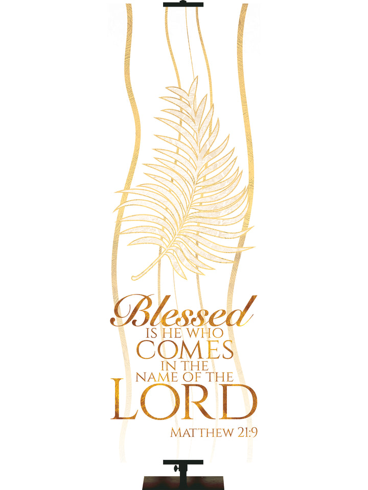 Experiencing God Symbols and Phrases Palm, Blessed Is He - Liturgical Banners - PraiseBanners