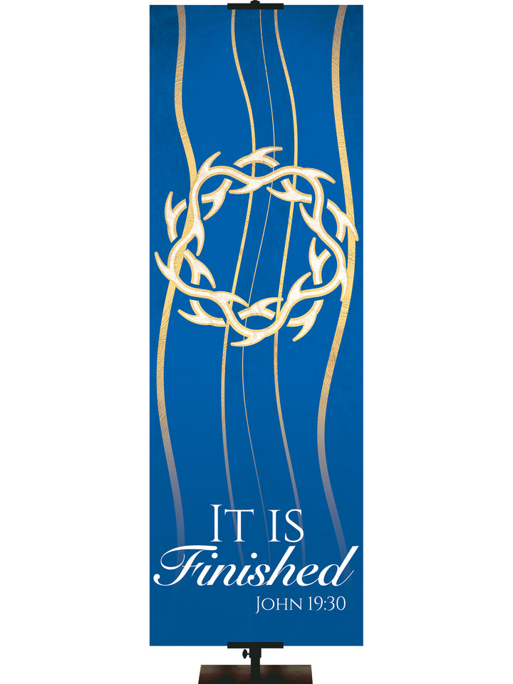 Experiencing God Symbols and Phrases Crown of Thorns, It Is Finished - Liturgical Banners - PraiseBanners