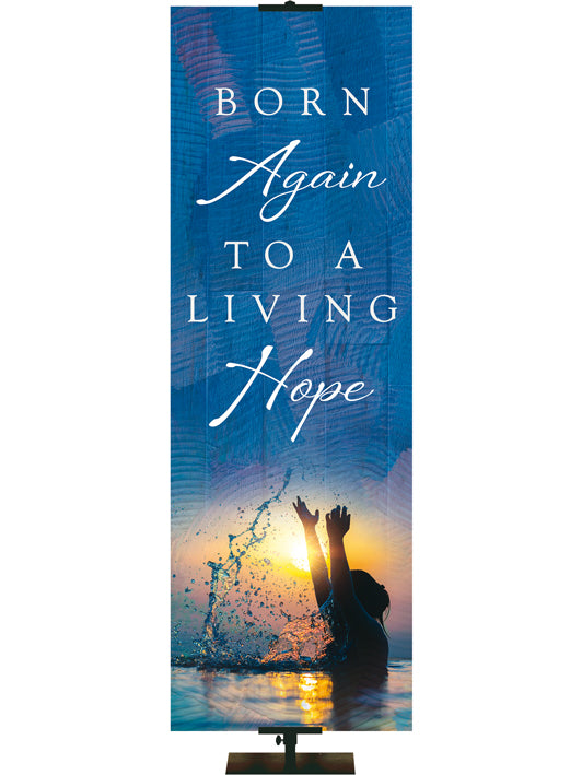 Born Again To A Living Hope Church Banner with Sunrise over baptism  on blue