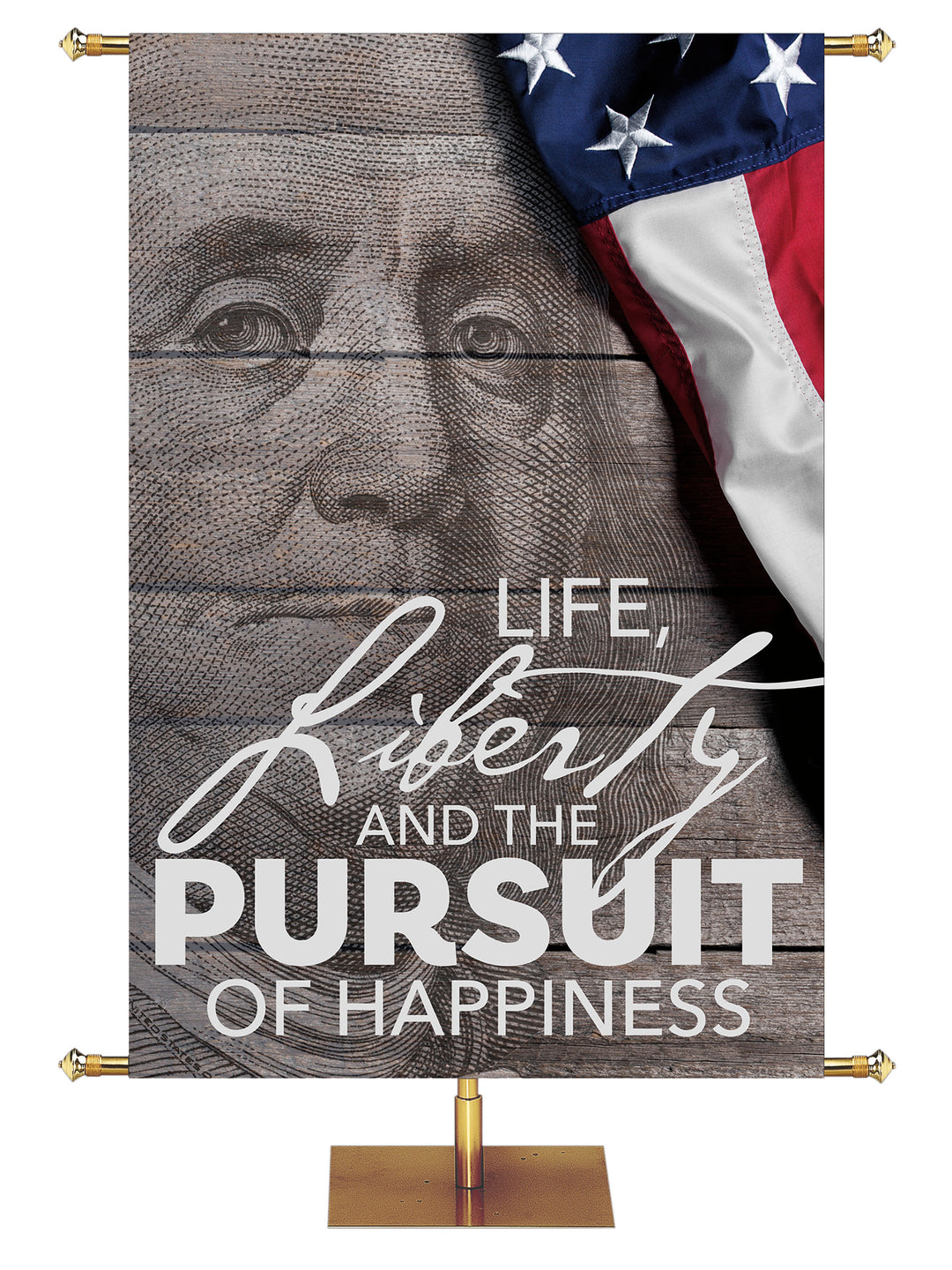 Patriotic Banner featuring the illustrated face of Benjamin Franklin and quote Life, Liberty and the Pursuit of Happiness.