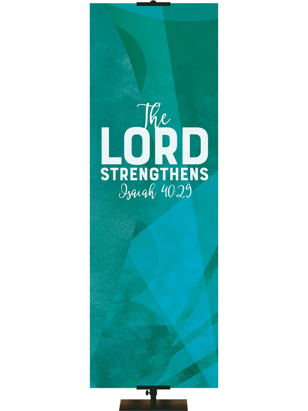 Promises of God The Lord Strengthens - Year Round Banners - PraiseBanners