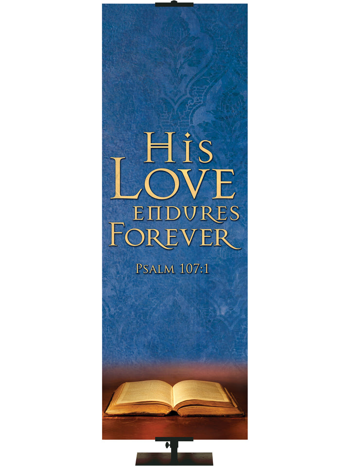 Scriptures For Life His Love Endures Forever - Year Round Banners - PraiseBanners