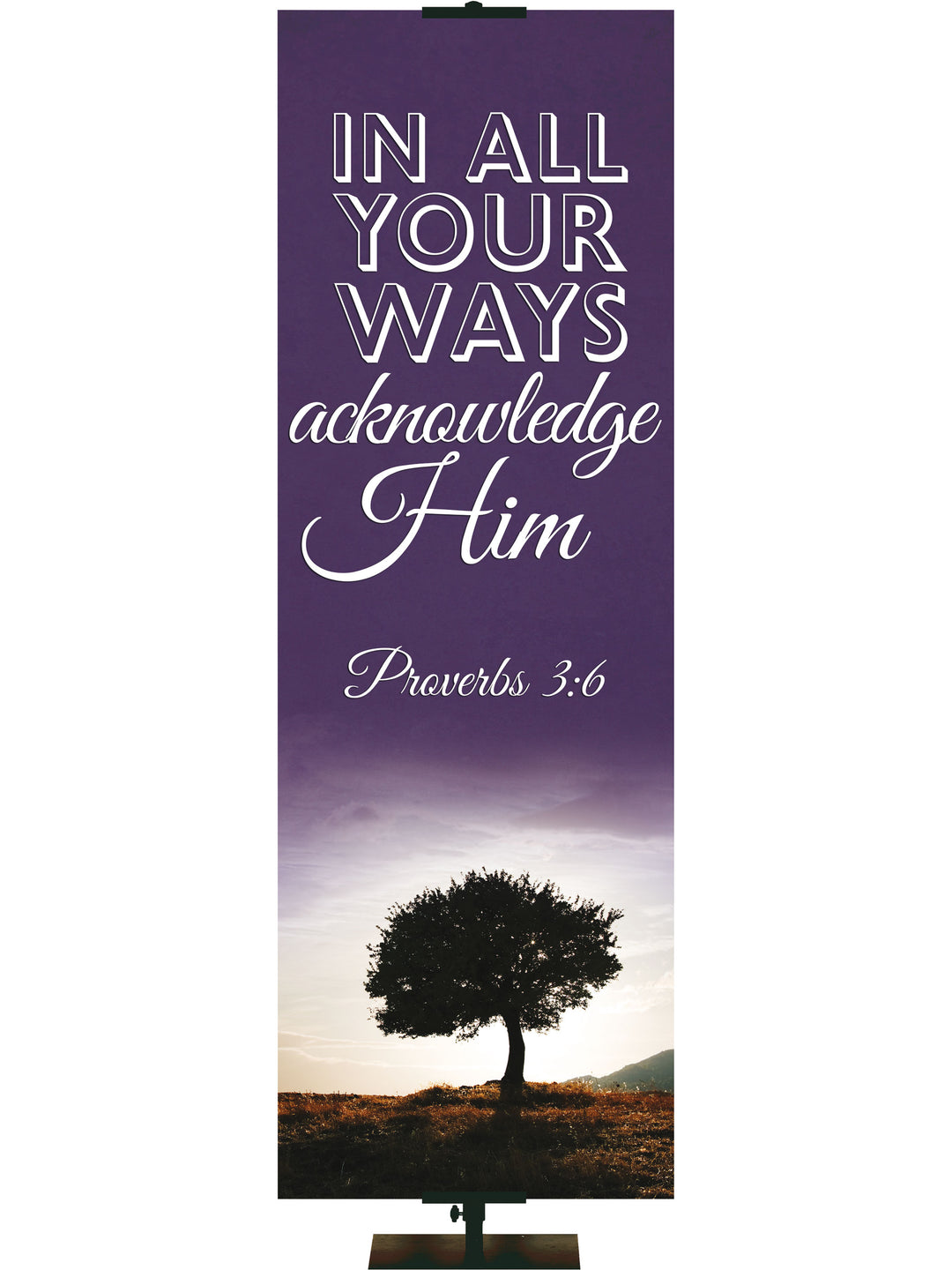 Words of Wisdom Acknowledge Him - Year Round Banners - PraiseBanners