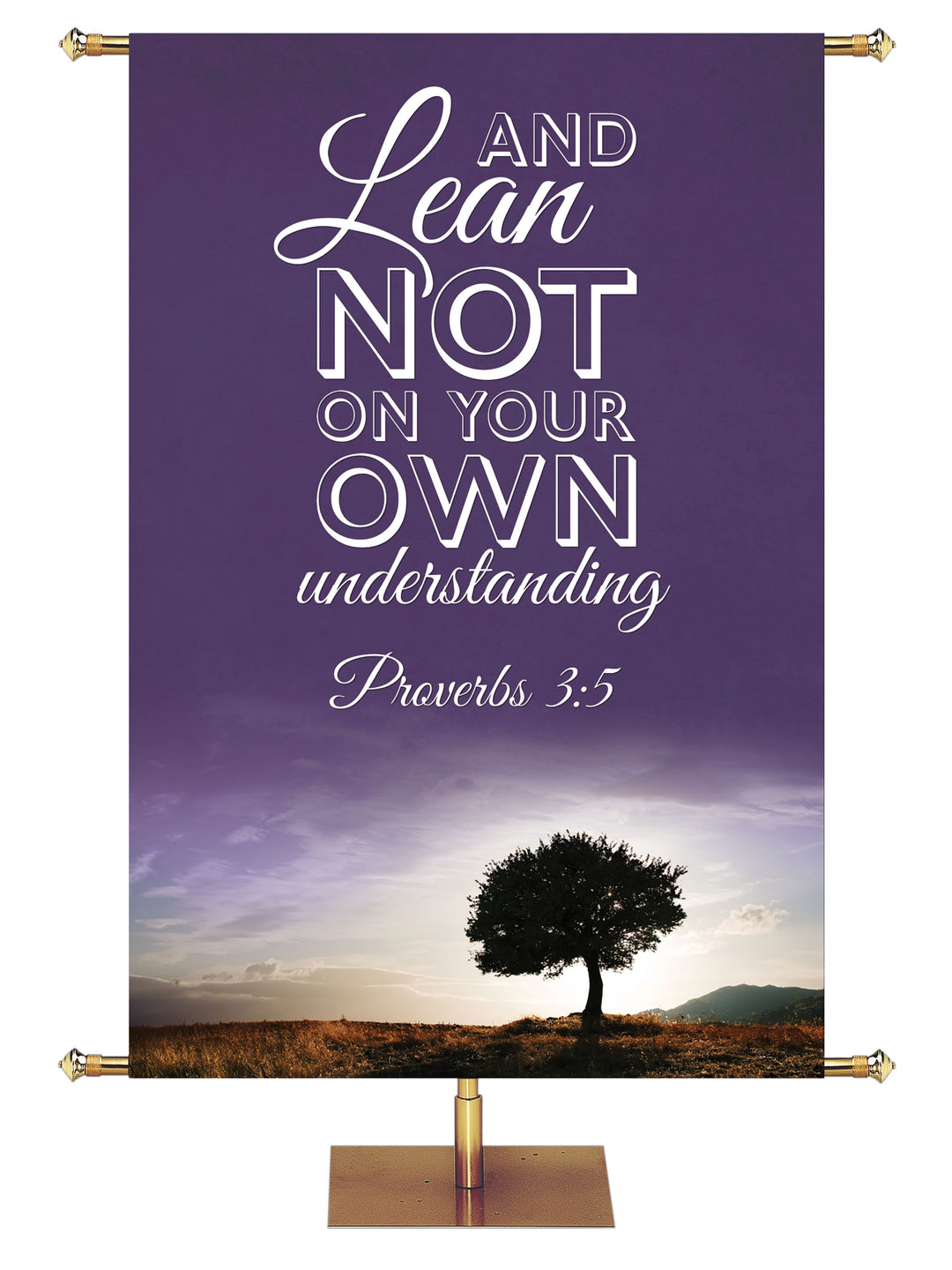 Words of Wisdom Lean Not on Your Own - Year Round Banners - PraiseBanners