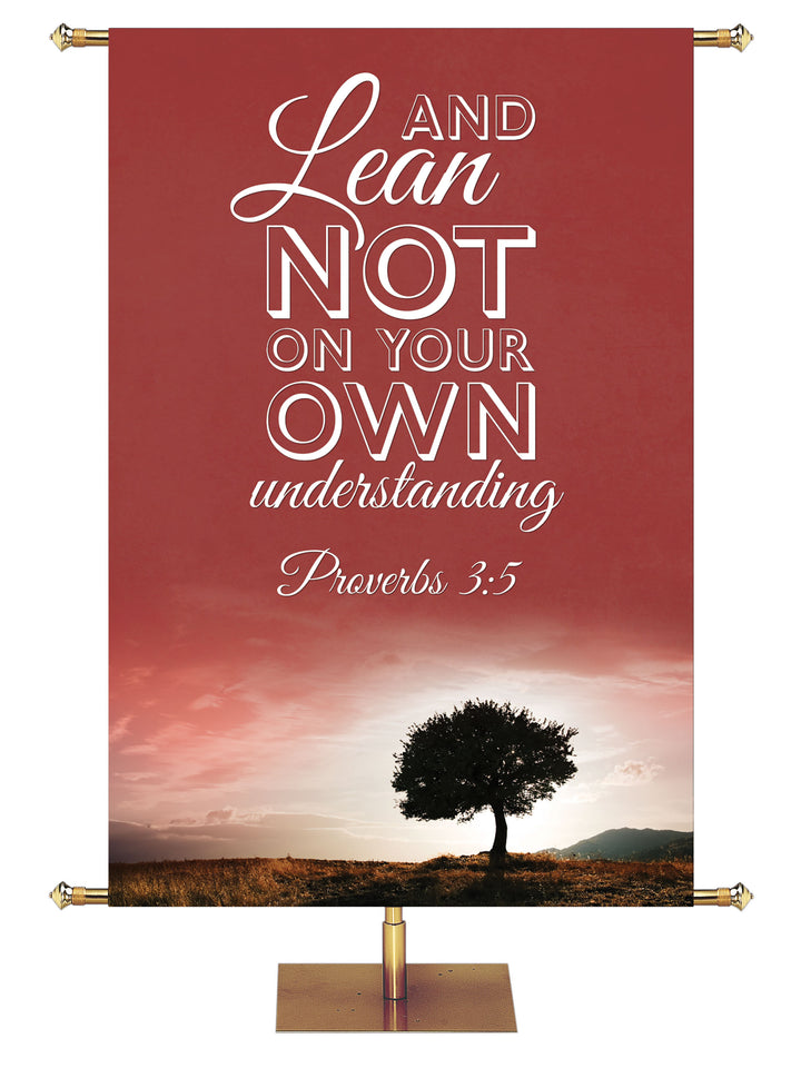 Words of Wisdom Lean Not on Your Own - Year Round Banners - PraiseBanners